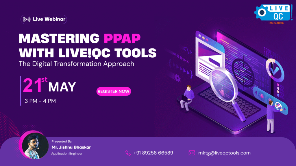 Mastering PPAP with Live!QC Tools: The Digital Transformation Approach